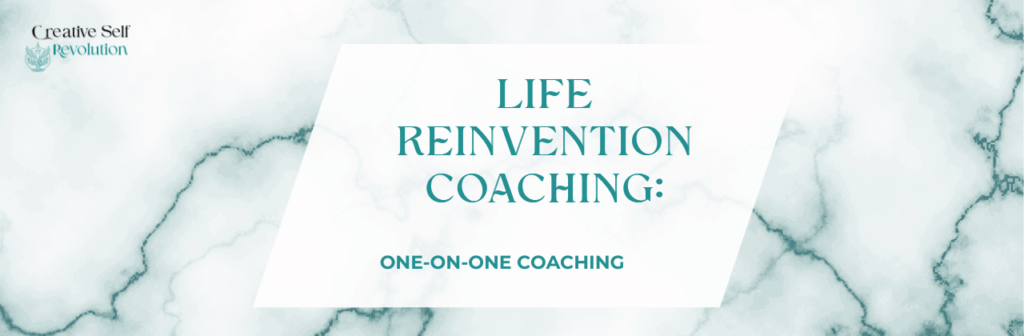LIFE REINVENTION COACHING ONE ON ONE COACHING 3 1